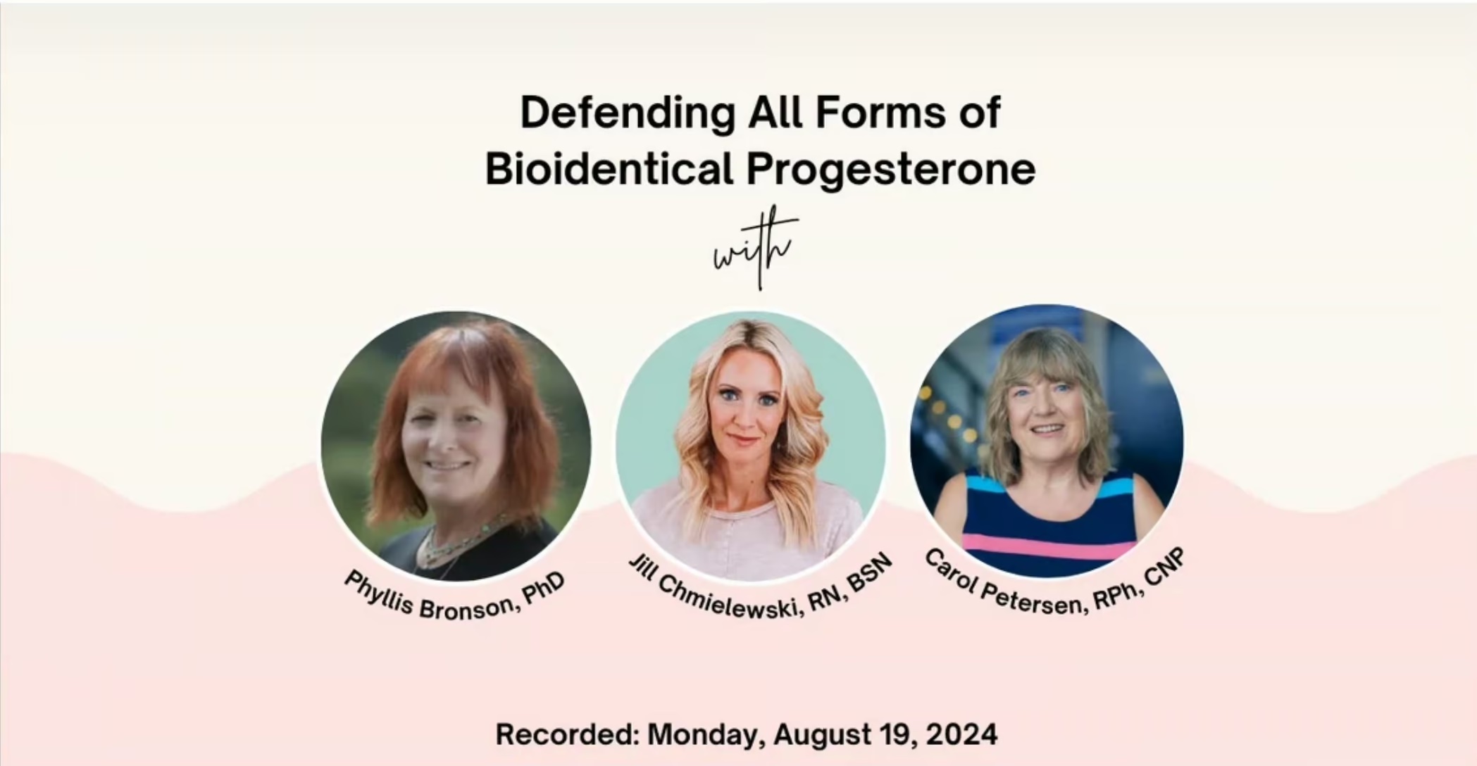 Defending all forms of bioidentical progesterone with Phyllis Bronson, PhD and Carol Petersen, RPh, CNP